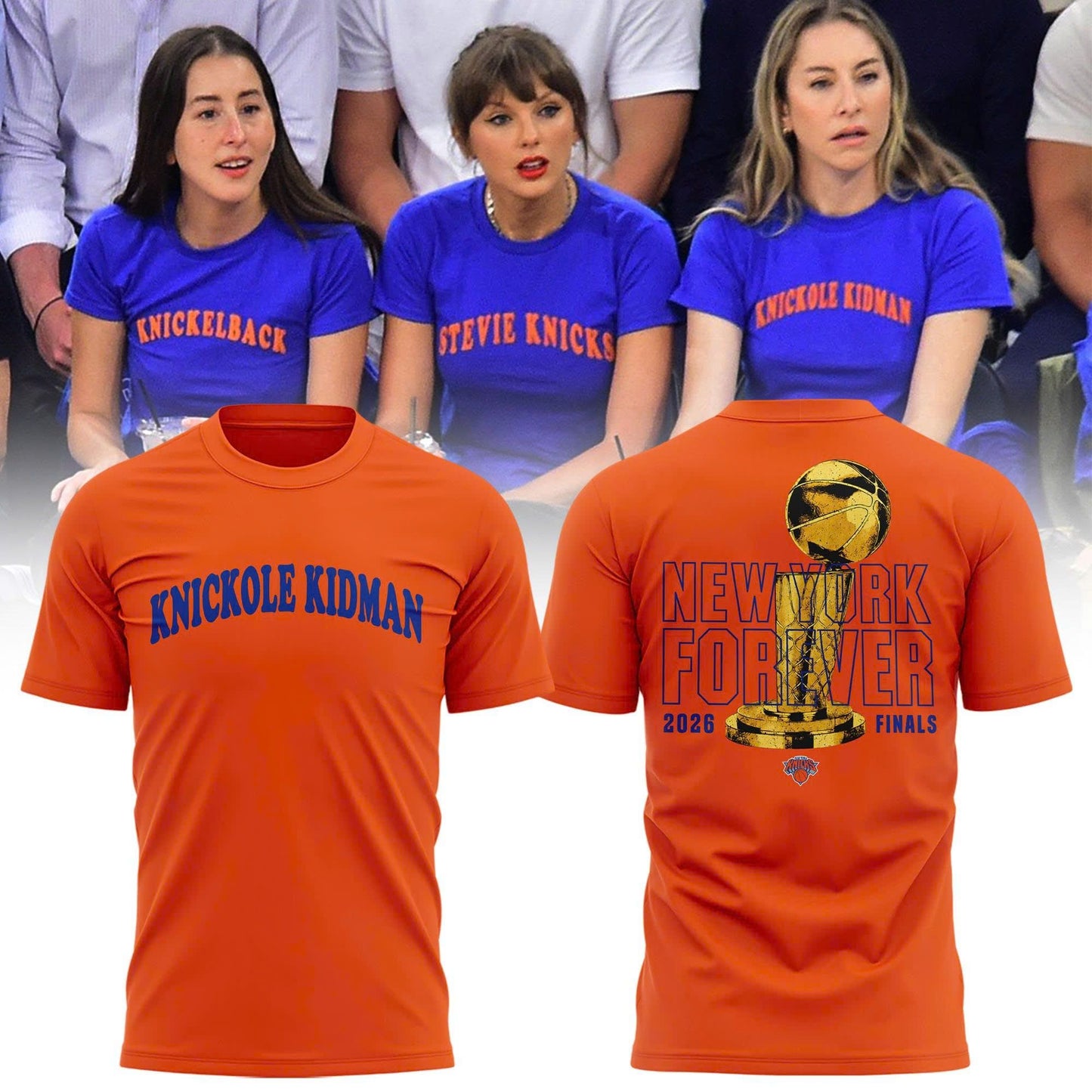 Knickole Kidman, Shirt Taylor Swift Shirt-Orange, New York Knicks Finals Shirt